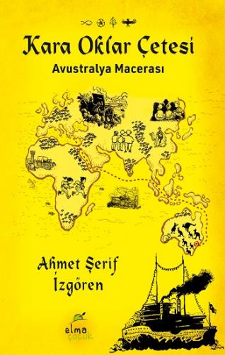 Kara Oklar Çetesi-Avustralya Macerası -Ciltli