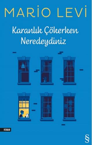 Karanlık Çökerken Neredeydiniz