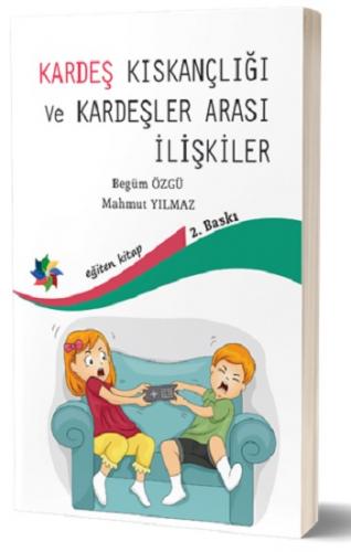 Kardeş Kıskançlığı ve Kardeşler Arası İlişkiler