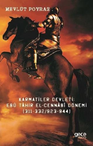 Karmatiler Devleti - Ebu Tahir El-Cennabi Dönemi (311-332/923-944)