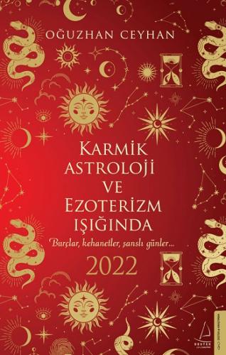 Karmik Astroloji ve Ezoterizm Işığında 2022