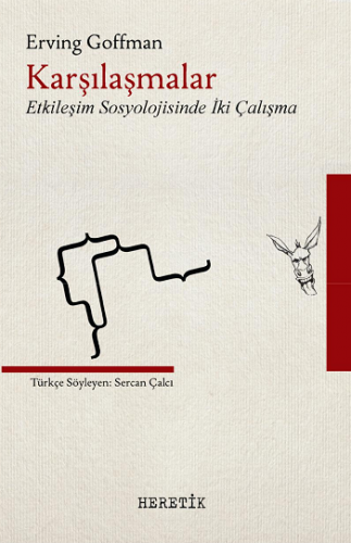 Karşılaşmalar - Etkileşim Sosyolojisinde İki Çalışma