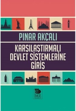 Karşılaştırmalı Devlet Sistemlerine Giriş