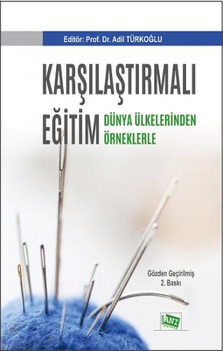 Karşılaştırmalı Eğitim - Dünya Ülkelerinden Örneklerle