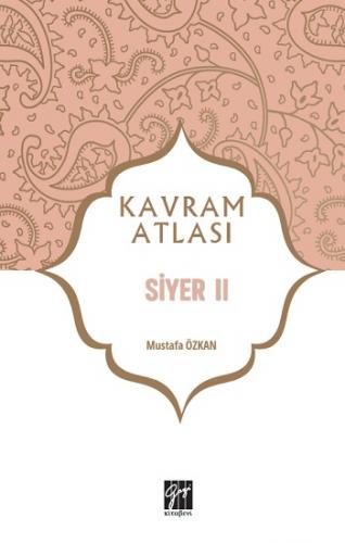 Kavram Atlası - Siyer II