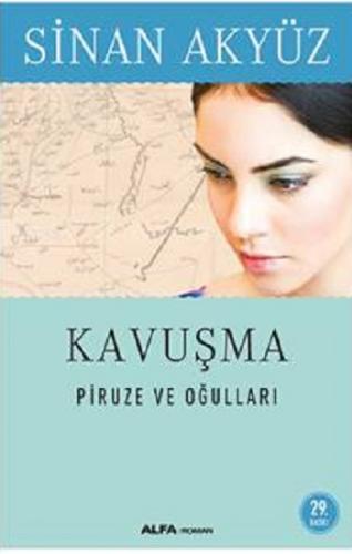 Kavuşma - Piruze ve Oğulları