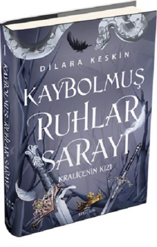 Kaybolmuş Ruhlar Sarayı 1: Kraliçenin Kızı (Ciltli)