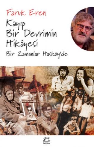 Kayıp Bir Devrimin Hikayesi Bir Zamanlar Hasköy'de