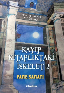 Kayıp Kitaplıktaki İskelet - 3 Fare Sarayı