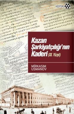 Kazan Şarkiyatçılığı'nın Kaderi (20. Yüzyıl)