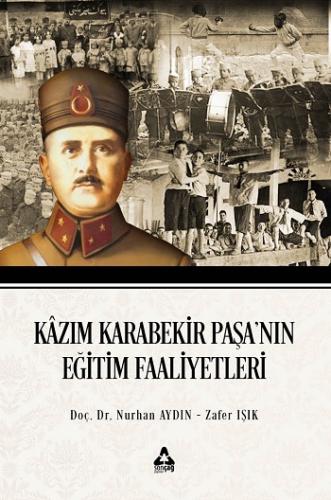 Kazım Karabekir Paşa'nın Eğitim Faaliyetleri