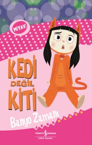 Kedi Değil Kiti – Banyo Zamanı