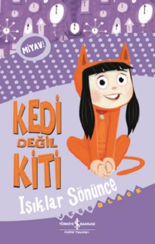 Kedi Değil Kiti – Işıklar Sönünce