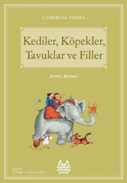 Kediler, Köpekler, Tavuklar ve Filler