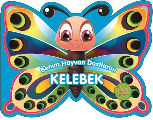 Kelebek - Benim Hayvan Dostlarım (Ciltli)