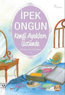 Kendi Ayakları Üstünde - Bir Genç Kızın Gizli Defteri 3