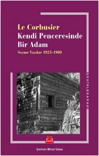 Kendi Penceresinde Bir Adam