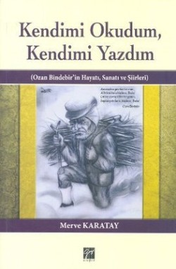 Kendimi Okudum, Kendimi Yazdım