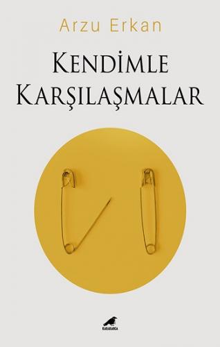 Kendimle Karşılaşmalar