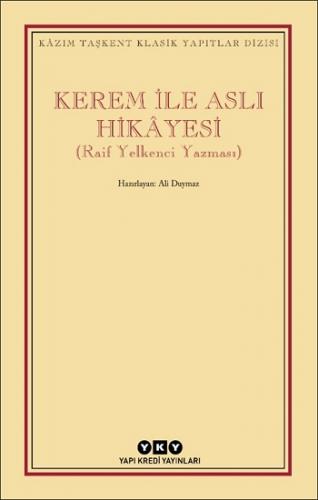 Kerem ile Aslı Hikayesi (Raif Yelkenci Yazması)