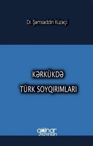 Kerkükde Türk Soykırımları