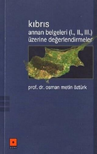 Kıbrıs Annan Belgeleri (1. 2. 3.) Üzerine Değerlendirmeler