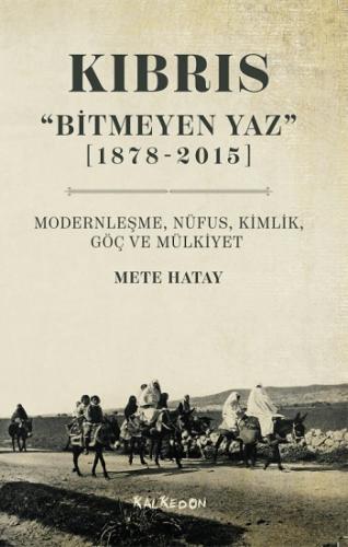 Kıbrıs Bitmeyen Yaz (1878-2015)