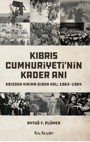 Kıbrıs Cumhuriyeti'nin Kader Anı