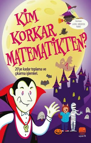 Kim Korkar Matematikten 1 - 20'ye Kadar Toplama ve Çıkarma