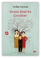 Kirazlı Köşk'ün Çocukları