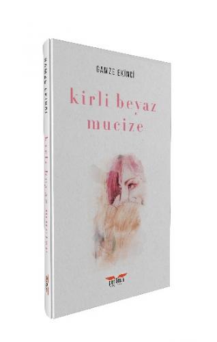 Kirli Beyaz Mucize