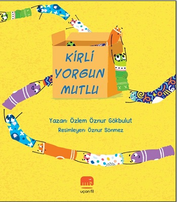 Kirli Yorgun Mutlu