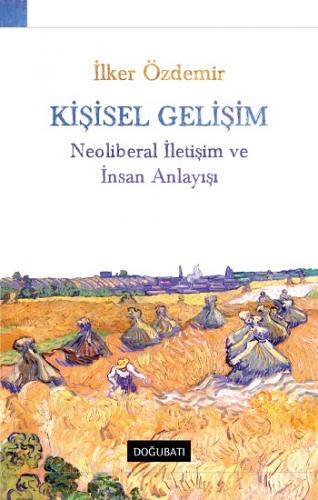 Kişisel Gelişim Neoliberal İletişim ve İnsan Anlayışı