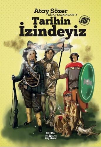 Kitap Kaçkınları:4 Tarihin İzindeyiz