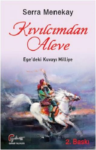 Kıvılcımdan Aleve, Ege'deki Kuvayı Milliye