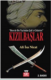 Kızılbaşlar "Ben de Bu Yayladan Şah'a Giderim"