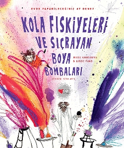 Kola Fıskiyeleri ve Sıçrayana Boya Bombaları