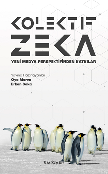 Kolektif Zeka – Yeni Medya Perspektifinden Katkılar