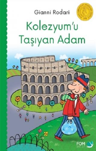 Kolezyum'u Taşıyan Adam