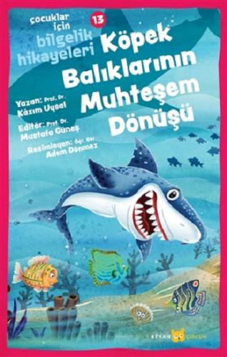 Köpek Balıklarının Muhteşem Dönüşü - Çocuklar İçin Bilgelik Hikayeleri