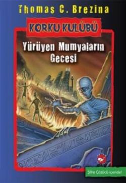 Korku Kulübü - 10 : Yürüyen Mumyaların Gecesi