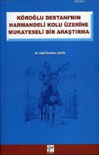 Köroğlu Destanının Harman Delikolu Üzerine