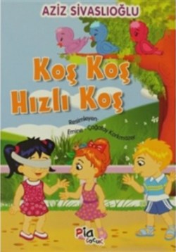 Koş Koş Hızlı Koş