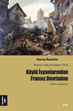 Köylü İsyanlarından Fransız Devrimine: Devrimci Halk Hareketleri Tarih