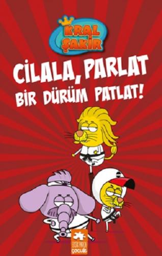 Kral Şakir 13 - Cilala, Parlat Bir Dürüm Patlat! (Ciltli)