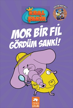 Kral Şakir 7-Mor Bir Fil Gördüm Sanki! (Ciltli)