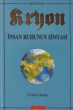 Kryon: 3. Kitap İnsan Ruhunun Simyası