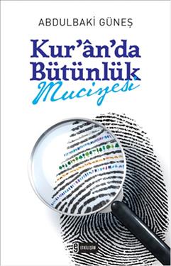 Kur'an'da Bütünlük Mucizesi