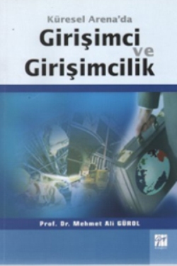 Küresel Arena'da Girişimci ve Girişimcilik