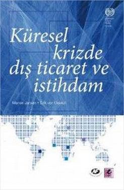 Küresel Krizde Dış Ticaret ve İstihdam